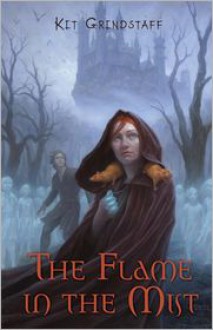 The Flame in the Mist - 