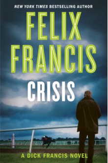 Crisis - Felix Francis