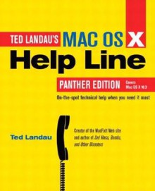 Mac OS X Help Line, Panther Edition - Ted Landau