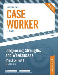 Diagnosing Strengths and Weaknesses: Practice Test 1 - Peterson's, Peterson's