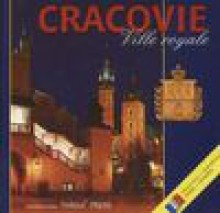 Cracovie : ville royale - Christian Parma