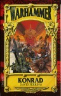 Konrad (Warhammer) - David S. Garnett, David Ferring