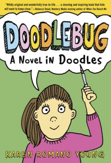 Doodlebug: A Novel in Doodles - Karen Romano Young