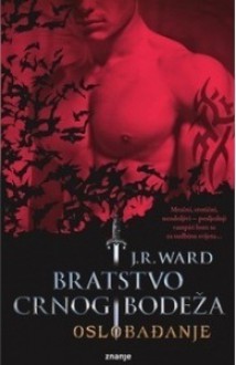 Bratstvo crnog bodeža - Oslobađanje, #5.1 - J.R. Ward, Valentina Briški