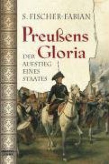 Preußens Gloria - Siegfried Fischer-Fabian