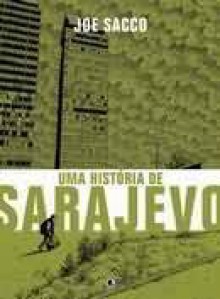 Uma História de Sarajevo - Joe Sacco, Cris Siqueira