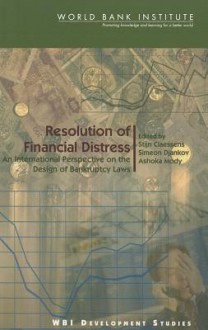 Resolution of Financial Distress: An International Perspective on the Design of Bankruptcy Laws - Joseph E. Stiglitz