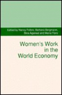 Women's Work in the World Economy (Volume 4): International Economic Association (Vol. 101) - Eric Schneider