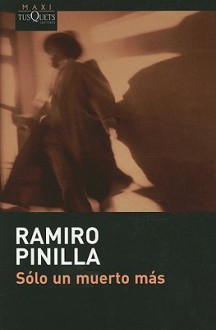 Sólo un muerto más - Ramiro Pinilla