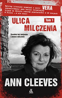 Ulica milczenia Tom 1 - Ann Cleeves