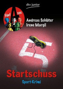 Startschuss (Fünf Asse, #1) - Andreas Schlüter, Irene Margil