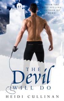 The Devil Will Do - Heidi Cullinan