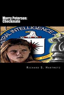 Murry Peterson: Checkmate - Richard S. Hartmetz