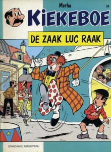 De zaak Luc Raak (Kiekeboe, #34) - Merho