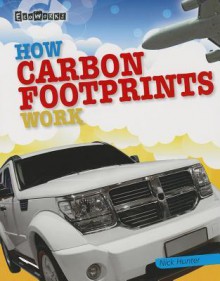 How Carbon Footprints Work - Nick Hunter