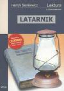 Latarnik - Henryk Sienkiewicz