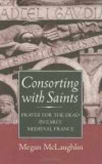 Consorting with Saints - Megan McLaughlin