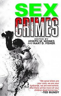 Sex Crimes - Hart D. Fisher, Joe Monks