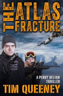 The Atlas Fracture - Tim Queeney