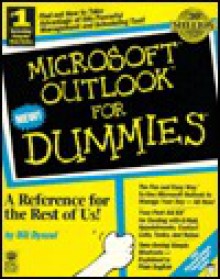 Microsoft Outlook for Dummies - Bill Dyszel