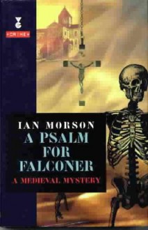 A Psalm for Falconer - Ian Morson