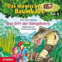 Das magische Baumhaus: Das Gift der Königskobra (Folge 43) - Mary Pope Osborne