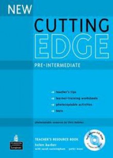 New Cutting Edge Pre-Intermediate Teacher's Resource Book - Helen Barker, Sarah Cunningham, Peter Moor