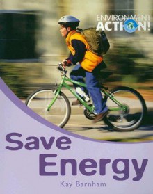 Save Energy - Kay Burnham