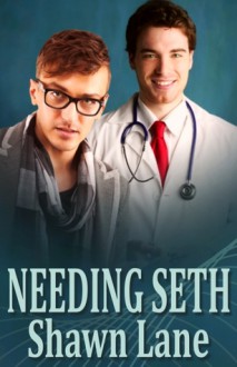 Needing Seth - Shawn Lane