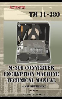 M-209 Converter Encryption Machine Technical Manual - War Department