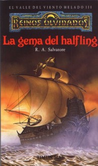 La gema del halfling - R.A. Salvatore, Elena Moreno