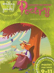 Activities For Writing Poetry (9 11) - Alison Kelly, Sarah Warburton, Yvonne Lincoln