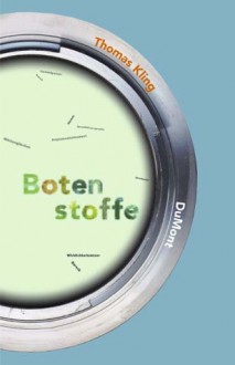 Botenstoffe - Thomas Kling