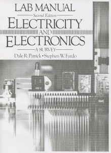 Supplement: Laboratory Manual - Electricity and Electronics: A Survey 2/E - Stephen Fardo, Dale R. Patrick