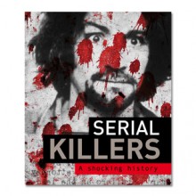 Serial Killers: A Shocking History - Igloo Books