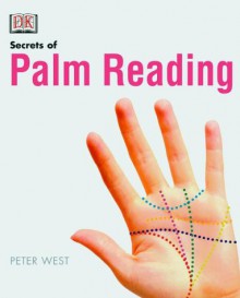 The Secrets of Palm Reading - Peter West, Simon Fielding