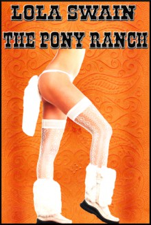 The Pony Ranch - Lola Swain