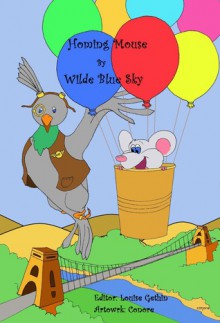 Homing Mouse - Wilde Blue Sky