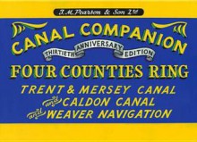 Four Counties Ring: Trent & Mersey Canal & Caldon Canal & Weaver Navigation - Michael Pearson