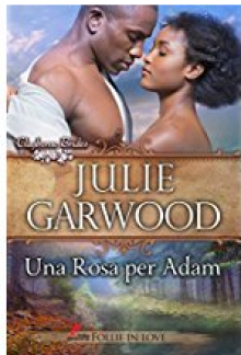 Una Rosa per Adam (Le spose dei Clayborne Vol. 3) - Julie Garwood, Sofia Pantaleoni