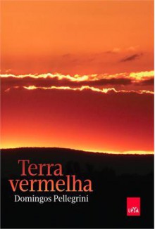 Terra Vermelha - Domingos Pellegrini