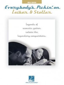 Everybody's Pickin' on Leiber & Stoller: Legends of Acoustic Guitar Salute the Legendary Songwriters - Jerry Leiber, Mike Stoller