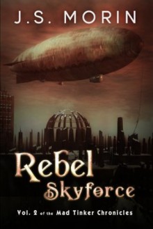 Rebel Skyforce - J.S. Morin