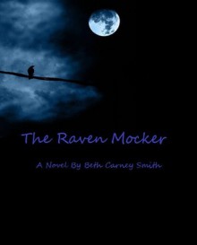 The Raven Mocker - Beth Smith