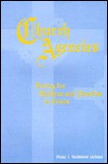 Church Agencies: Caring for Children and Families in Crisis - Diana S. Richmond Garland, Diana S. Richmond