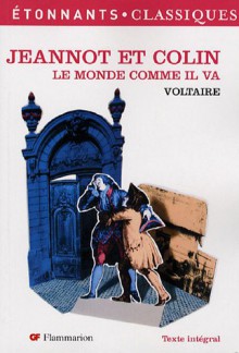 Le Monde Comme Il Va ;Jeannot Et Colin - Voltaire