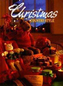 Christmas Country Style - Linda Piepenbrink Reiman Publications, Reiman Publications