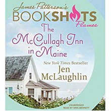 The McCullagh Inn in Maine - Erin Bennett, Jen McLaughlin, James Patterson - foreword
