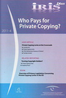 Iris Plus 2011-4: Who Pays for Private Copying? (2011) - Directorate Council of Europe