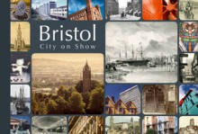 Bristol: City on Show. Andrew Foyle, Dan Brown and David Martyn - Andrew Foyle